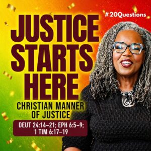 #20Questions– 2️⃣0️⃣📚💙 Christian Manner of Justice – May 17, 2026