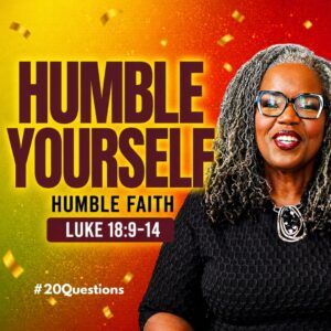 #20Questions– 2️⃣0️⃣📚💙 Humble Faith – May 17, 2026