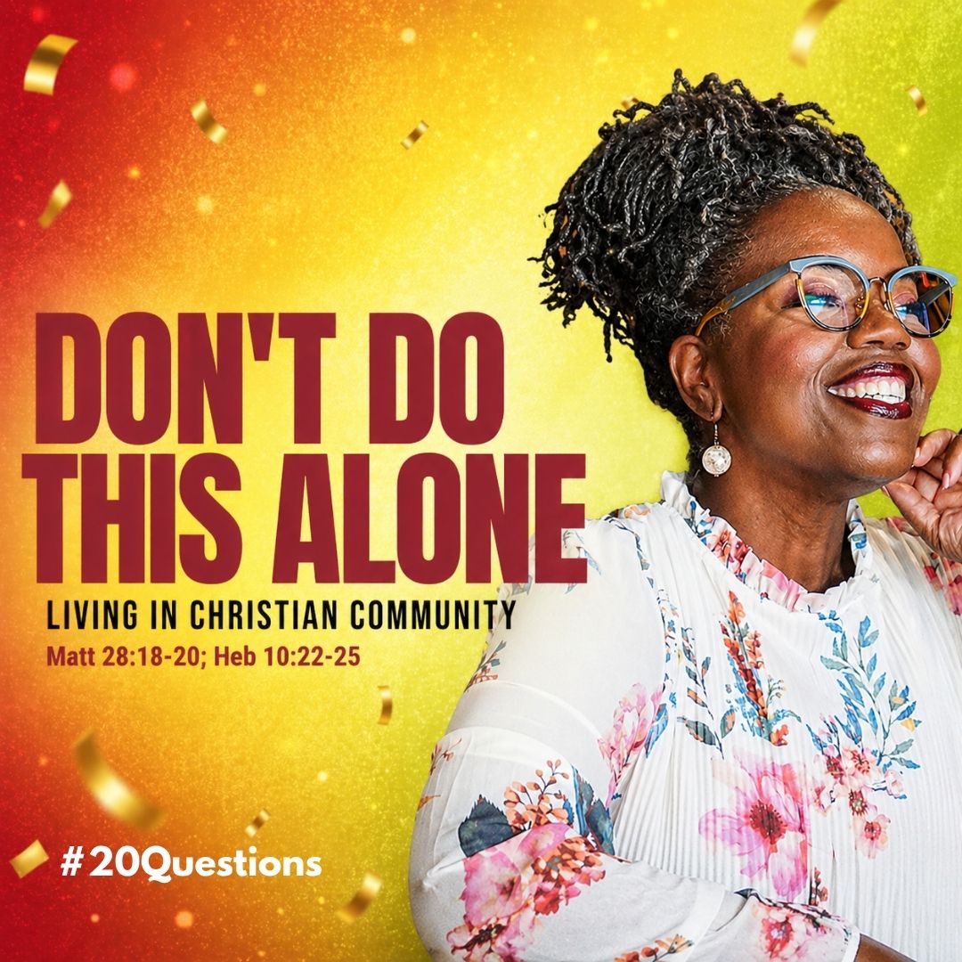 #20Questions– 2️⃣0️⃣📚💙 Living in Christian Community – May 31, 2026