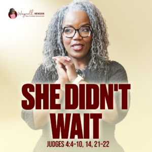 #TSSGNotes – 📚💙🙌🏽 Deborah, the Dutiful Judge – June 7, 2026