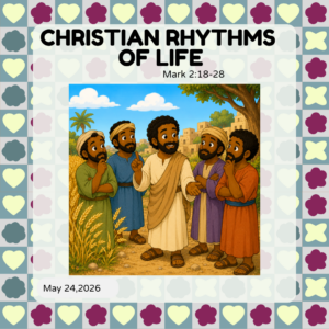 #KidPack – 📚🙌🏽💙 Christian Rhythms of Life – May 24, 2026