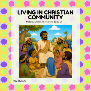 #KidPack – 📚🙌🏽💙 Living in Christian Community – May 31, 2026