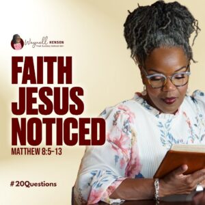 #20Questions– 2️⃣0️⃣📚💙  The Believing Centurion – July 5, 2026