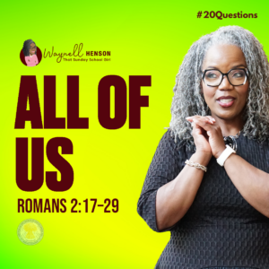 #20Questions– 2️⃣0️⃣📚💙 We Were All Under Sin’s Power – July 12, 2026