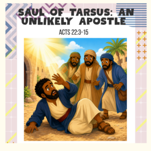 #KidPack – Saul of Tarsus, the Unlikely Apostle - August 16