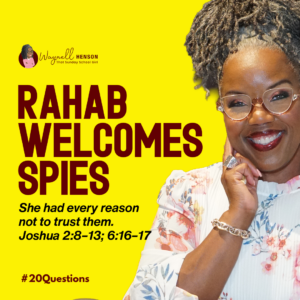 #20Questions– 2️⃣0️⃣📚💙 Rahab Welcomes Spies - September 27, 2026