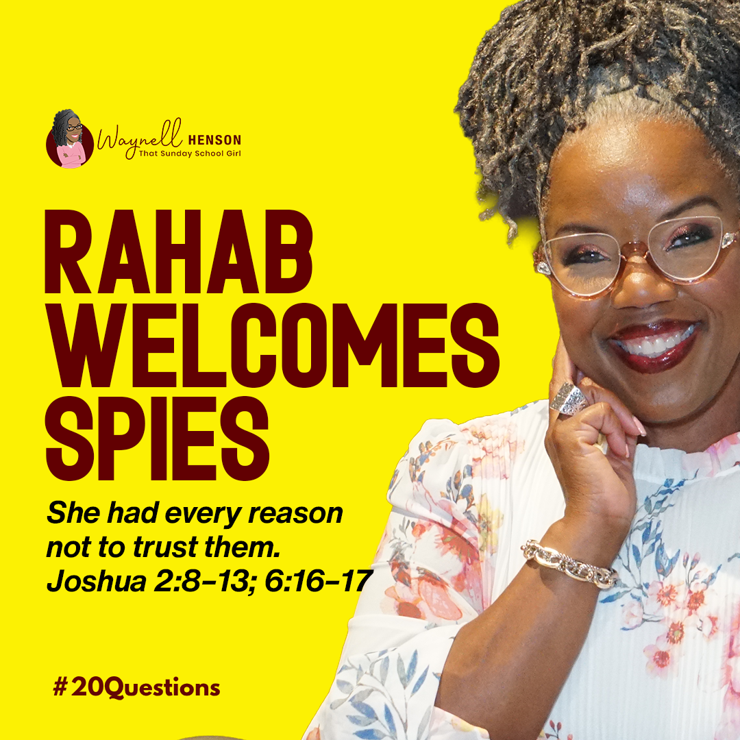 #20Questions– 2️⃣0️⃣📚💙 Rahab Welcomes Spies - September 27, 2026