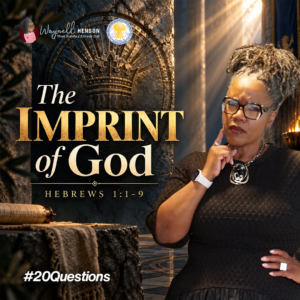 #20Questions– 2️⃣0️⃣📚💙 The Imprint of God - October 4, 2026