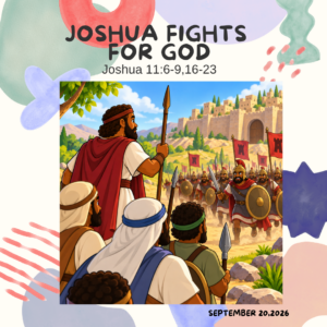 #KidPack – 📚🙌🏽💙 Joshua Fights for God - September 20, 2026