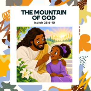 #KidPack – 📚🙌🏽💙 The Mountain of God - September 13, 2026