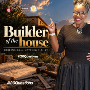 #20Questions– 2️⃣0️⃣📚💙 Builder of the House - October 11, 2026