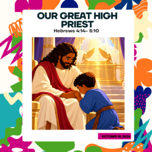 #KidPack – 📚🙌🏽💙 Our Great High Priest – October 18, 2026